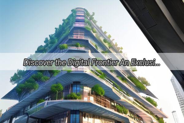 Discover the Digital Frontier An Exclusive Tour of Shenzhens CuttingEdge Creation Era in Guangzhou